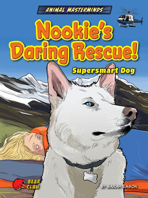 Title details for Nookie's Daring Rescue! by Sarah Eason - Wait list